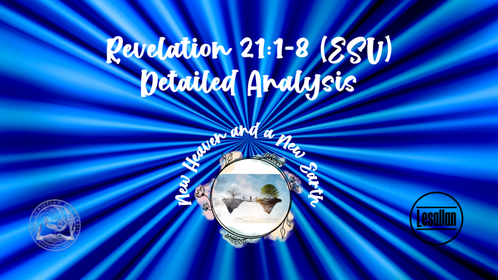 Revelation 21 1 8 ESV Detailed Analysis A Journey In Life